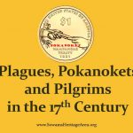 Plagues, Pokanokets and Pilgrims in the 17th century YouTube presentation