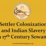 Settler Colonization and Indian Slavery in 17th Century Sowams