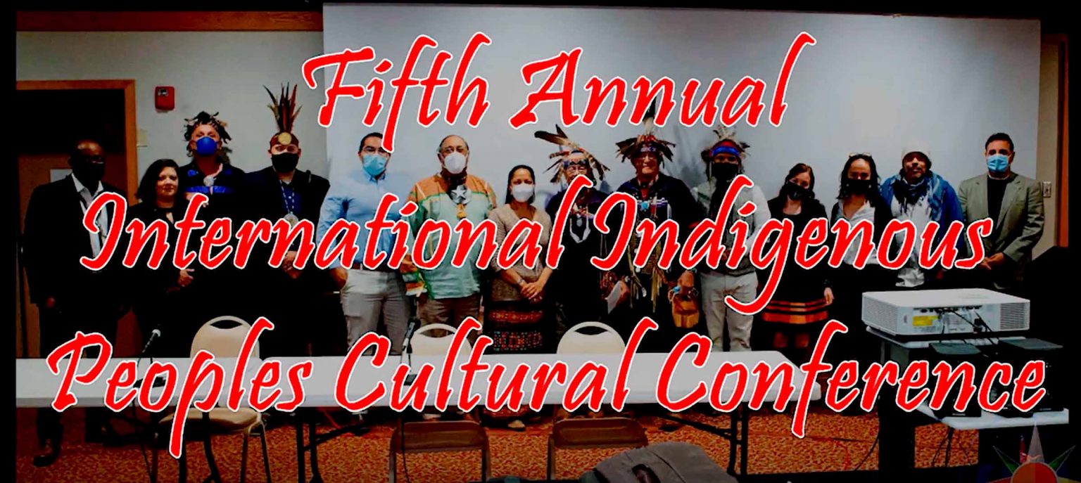 Fifth annual International Indigenous Peoples Cultural Conference
