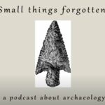 In small things forgotten: A tribute to archaeologist James Deetz